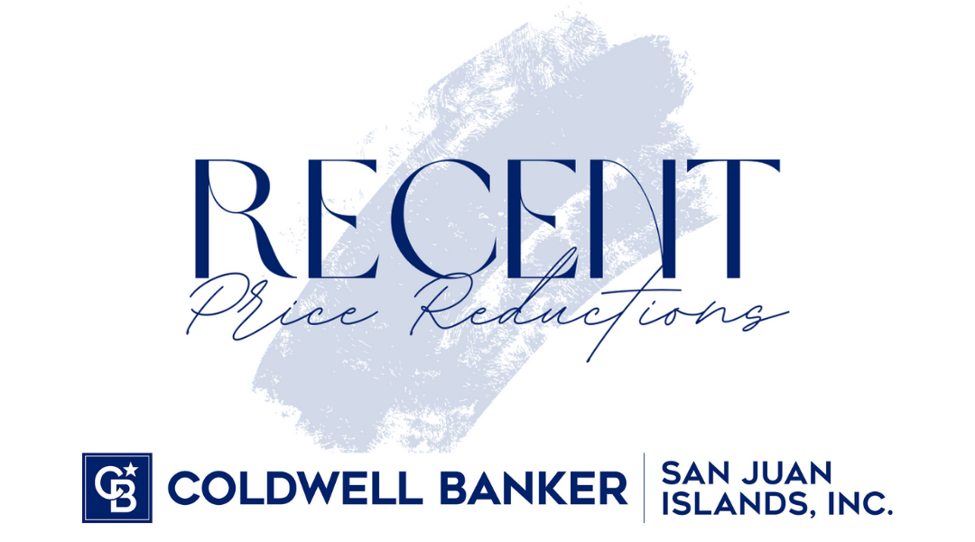 Recent Price Reductions April 2022 – Coldwell Banker San Juan Islands, Inc.