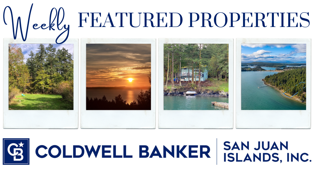 Featured Properties Week of February 14, 2022 – Coldwell Banker San Juan Islands, Inc.