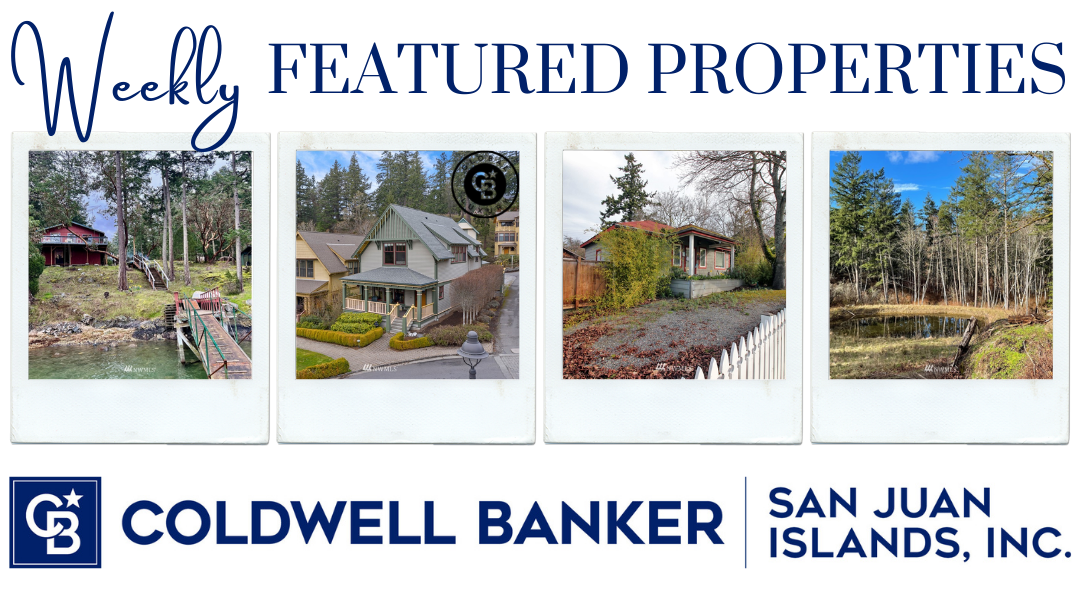 Featured Properties Week of March 14, 2022 – Coldwell Banker San Juan Islands, Inc.