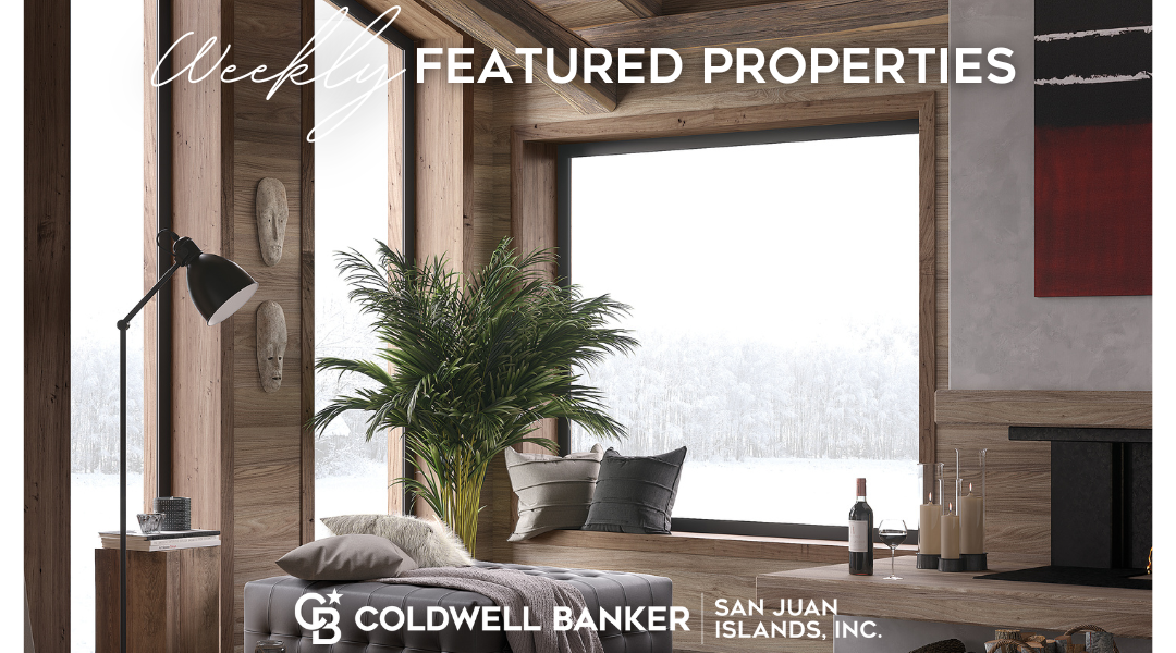Featured Properties Week of November 8, 2022 – Coldwell Banker San Juan Islands, Inc.